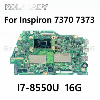 Для DELL Inspiron 13 7370 7373 Материнская плата ноутбука Y5HR3 16839-1 Материнская плата с i7-8550U 16 ГБ оперативной памяти Тест ОК CN-0RR26G 0RR26G RR26G