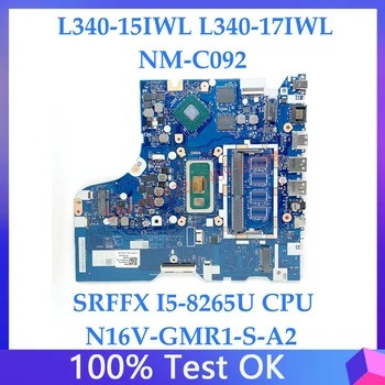Материнская плата NM-C092 с процессором SRFFX I5-8265U Для Lenovo Ideapad L340-15IWL L340-17IWL Материнская плата ноутбука N16V-GMR1-S-A2 100% Протестирована В порядке