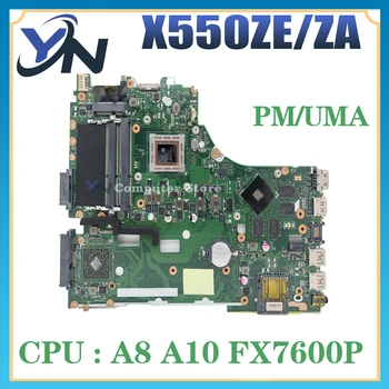 Материнская плата для ноутбука X550ZE X550ZA X550Z X750Z K555Z VM590Z A555Z X750DP K550D Материнская плата A8 A10 FX7600P/FX7500P LVDS/EDP UMA/PM