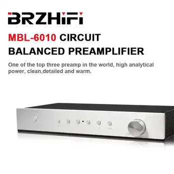 Полностью Сбалансированный Предусилитель BRZEEZE Audio MBL6010 с Дистанционным управлением, Аудиофильский предусилитель HiFi для Домашнего Кинотеатра